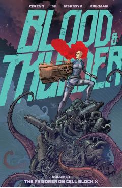Blood and Thunder Vol. 1: The Prisoner on Cell Block X - Benito Cereno