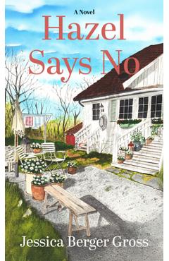 Hazel Says No - Jessica Berger Gross