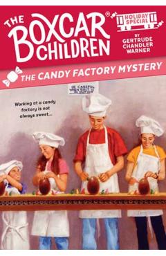 The Candy Factory Mystery: A Valentine's Day Holiday Special - Gertrude Chandler Warner