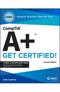 Comptia A+ Certmike: Prepare. Practice. Pass the Test! Get Certified!: Core 2 Exam 220-1202 - Mike Chapple - Imagine 1