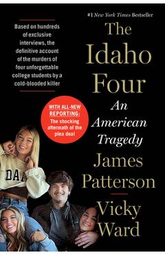 The Idaho Four: An American Tragedy - James Patterson