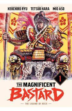 The Magnificent Bastard 1: The Legend of Keiji - Keiichiro Ryu