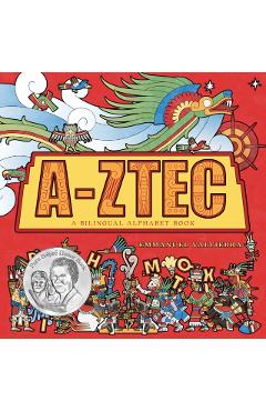 A-Ztec: A Bilingual Alphabet Book - Emmanuel Valtierra