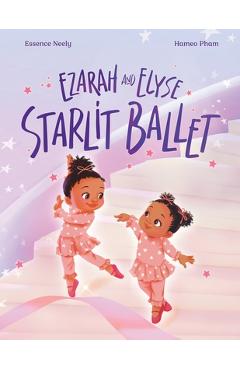 Ezarah & Elyse: Starlit Ballet - Essence Neely - Imagine 1