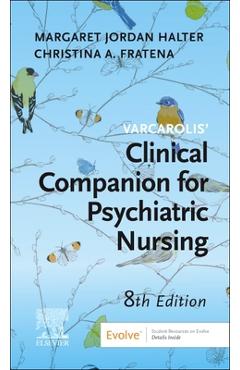 Varcarolis' Manual of Psychiatric Nursing Care: An Interprofessional Approach - Margaret Jordan Halter