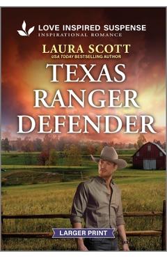 Texas Ranger Defender - Laura Scott