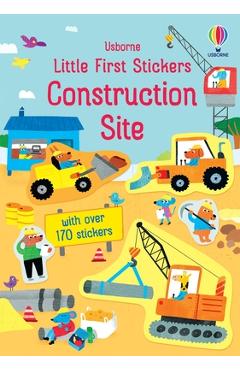 Little First Stickers Construction Site - Jane Bingham