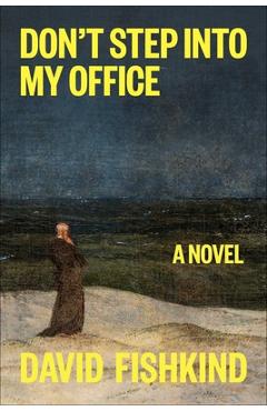Don't Step Into My Office - David Fishkind - Imagine 1