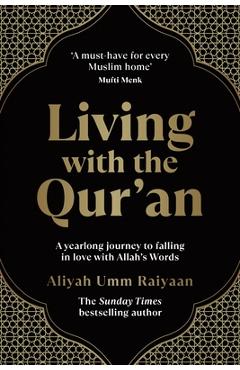 Living with the Qur\'an: A 52-Week Guide - Aliyah Umm Raiyaan