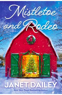 Mistletoe and Rodeo - Janet Dailey