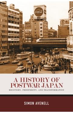 A History of Postwar Japan - Simon Avenell