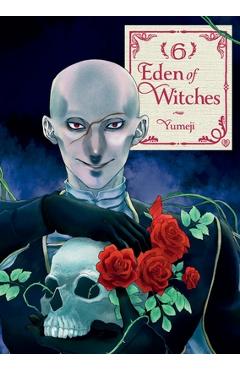 Eden of Witches Volume 6: Volume 6 -