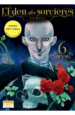Eden of Witches Volume 6: Volume 6 -