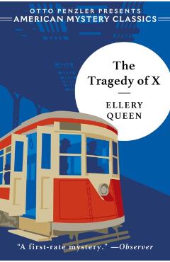 Tragedy of X - Ellery Queen
