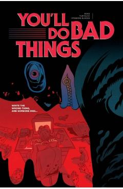 You\'ll Do Bad Things - Tyler Boss