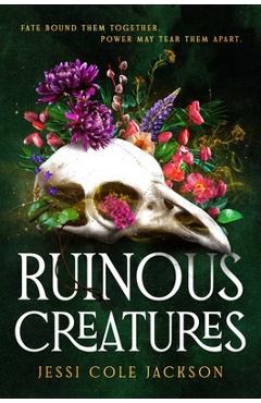 Ruinous Creatures - Jessi Cole Jackson