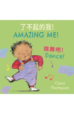 Dance! (Simplified Chinese Bilingual Edition) - Carol Thompson