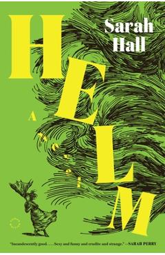 Helm - Sarah Hall