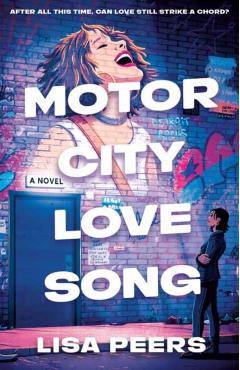 Motor City Love Song - Lisa Peers