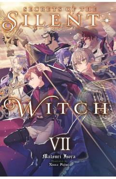 Secrets of the Silent Witch, Vol. 7 - Matsuri Isora