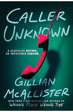 Caller Unknown - Gillian Mcallister