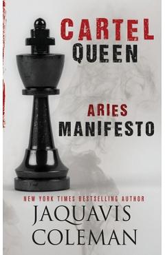 Cartel Queen: Aries Manifesto - Jaquavis Coleman