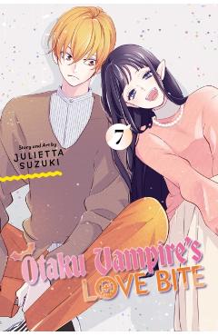 Otaku Vampire's Love Bite, Vol. 7 - Julietta Suzuki