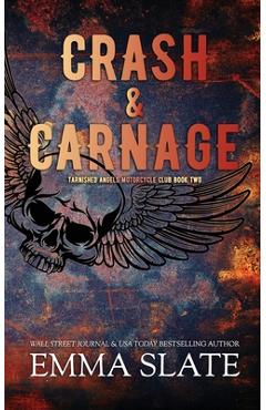 Crash & Carnage - Emma Slate