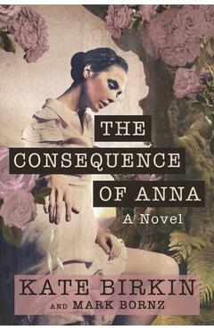 The Consequence of Anna - Kate Birkin - Imagine 1