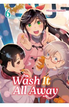 Wash It All Away 06 - Mitsuru Hattori
