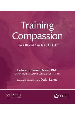 Training Compassion: The Official Guide to CBCT(R)