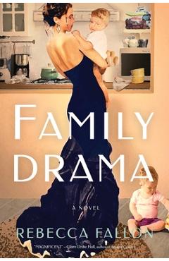 Family Drama - Rebecca Fallon