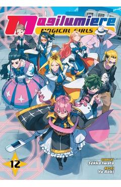 Magilumiere Magical Girls Inc., Vol. 12 - Sekka Iwata