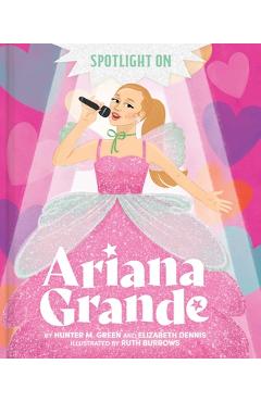 Spotlight on Ariana Grande - Hunter M. Green - Imagine 1