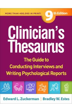 Clinician's Thesaurus: The Guide to Conducting Interviews and Writing Psychological Reports - Edward L. Zuckerman