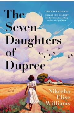 The Seven Daughters of Dupree - Nikesha Elise Williams