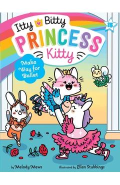 Make Way for Ballet - Melody Mews
