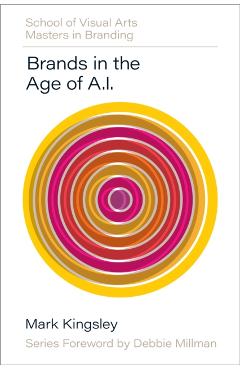 Brands in the Age of AI - Mark Kingsley