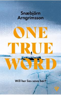 One True Word - Snæbjorn Arngrimsson