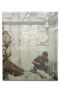 Things That Never Vanished - Emanuele Satolli