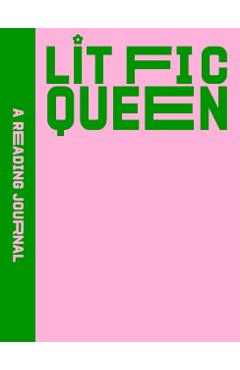 Reading Journal: Lit Fic Queen - Sweet Hearts Press