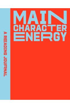 Reading Journal: Main Character Energy - Sweet Hearts Press