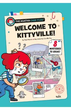 Agatha Case Files: Welcome to Kittyville! - Paul Martin