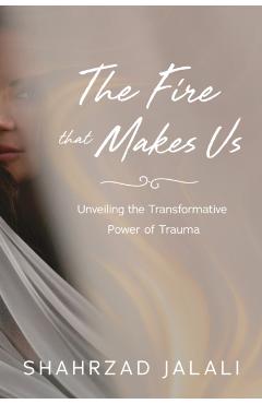 Fire That Makes Us
