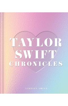 Taylor Swift Chronicles - Lindsey Smith