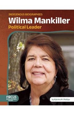 Wilma Mankiller - Katrina M. Phillips