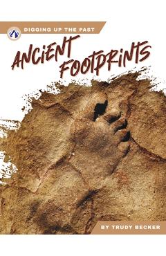 Ancient Footprints - Trudy Becker - Imagine 1