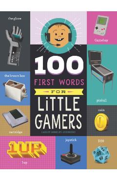 100 First Words for Little Gamers - Carlos Mireles-guerrero