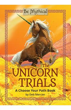 Unicorn Trials - Deb Mercier
