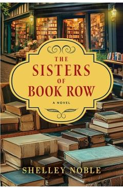 The Sisters of Book Row - Shelley Noble